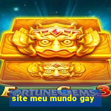 site meu mundo gay