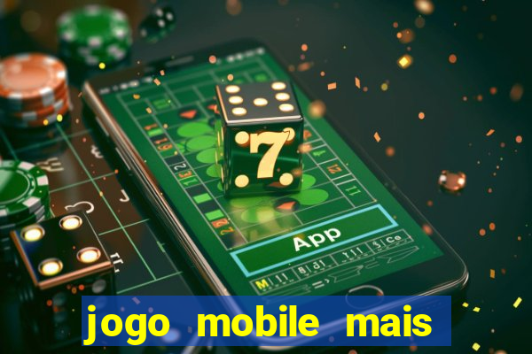 jogo mobile mais jogado do mundo