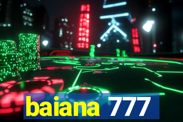 baiana 777