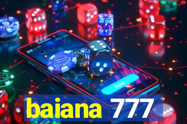 baiana 777