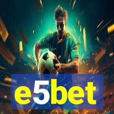 e5bet