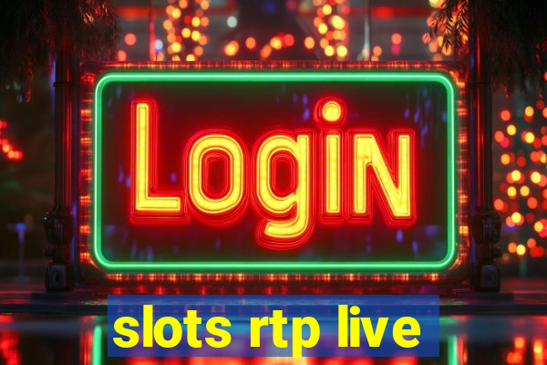 slots rtp live