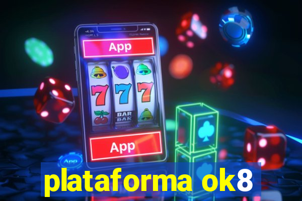 plataforma ok8