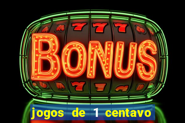 jogos de 1 centavo no esporte da sorte