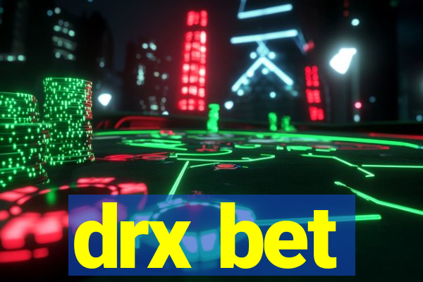 drx bet