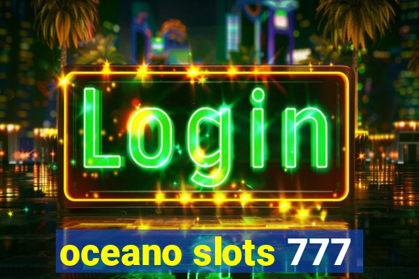 oceano slots 777