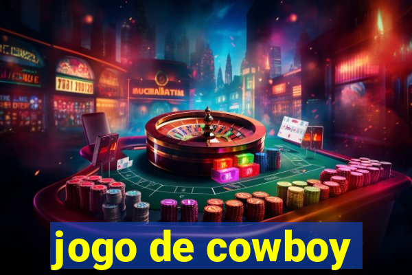 jogo de cowboy