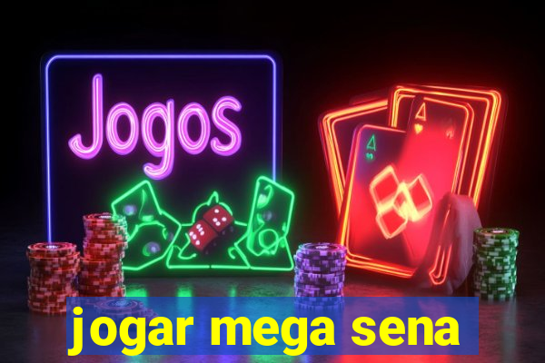 jogar mega sena