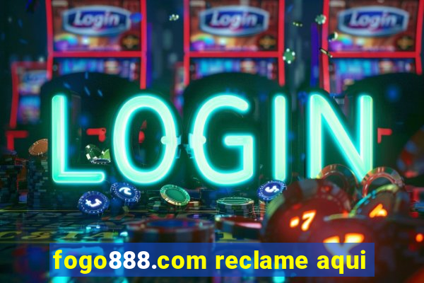 fogo888.com reclame aqui