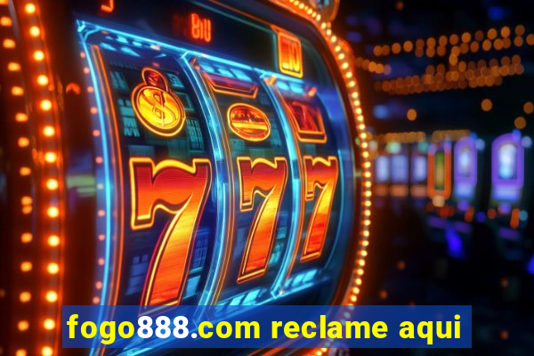 fogo888.com reclame aqui