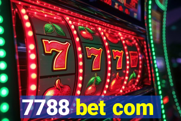 7788 bet com