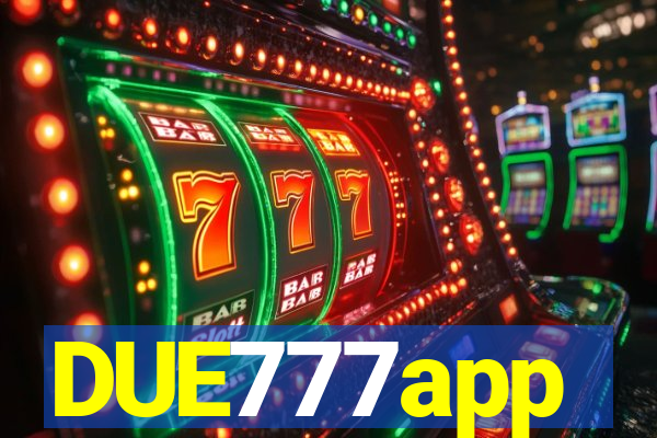 DUE777app