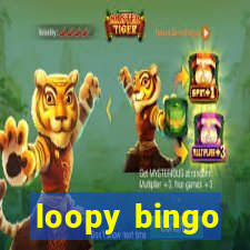 loopy bingo