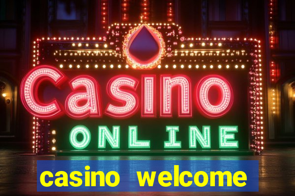 casino welcome bonus without deposit