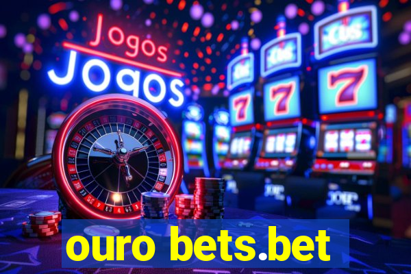 ouro bets.bet