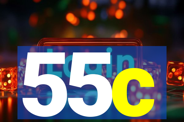 55c