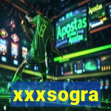 xxxsogra