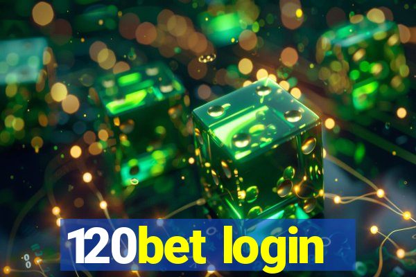 120bet login