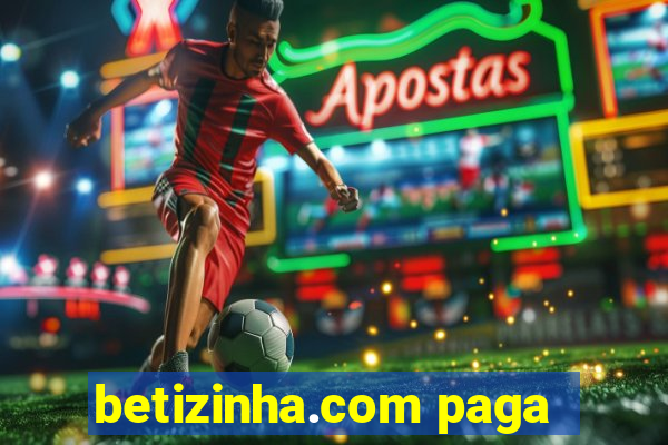 betizinha.com paga