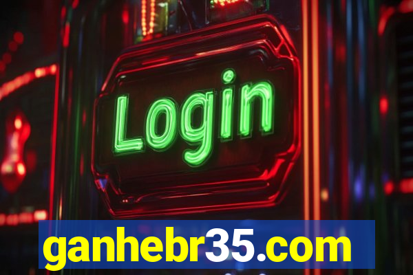 ganhebr35.com