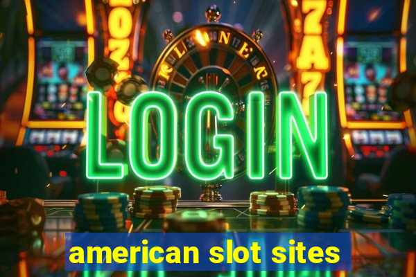 american slot sites