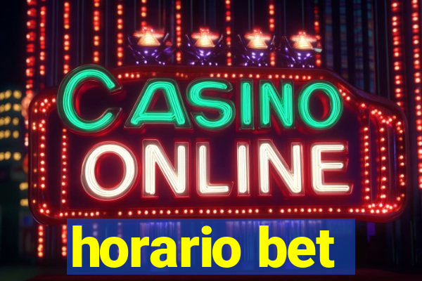 horario bet