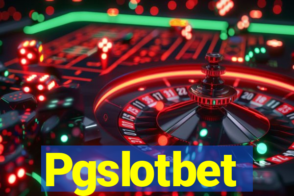 Pgslotbet