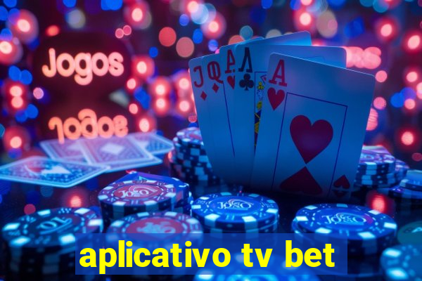 aplicativo tv bet