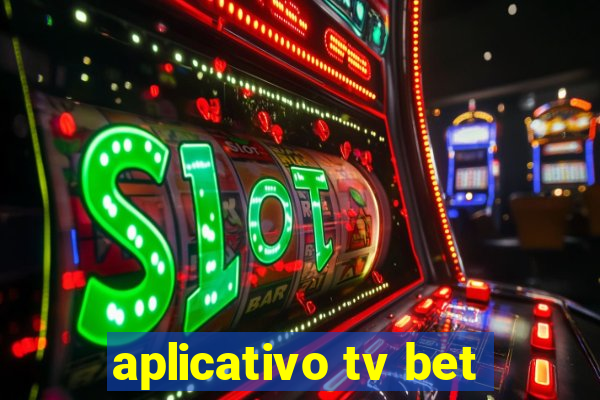 aplicativo tv bet