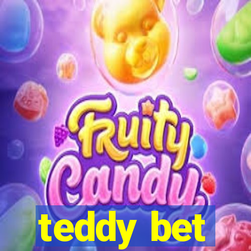 teddy bet