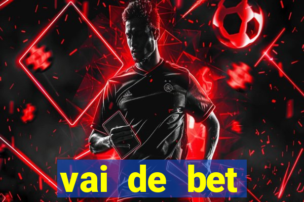 vai de bet gusttavo lima app