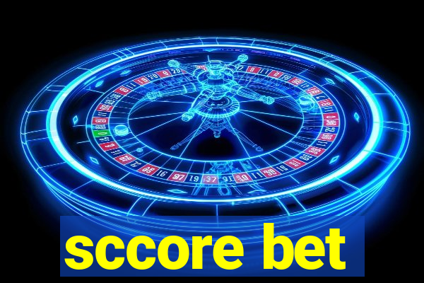 sccore bet