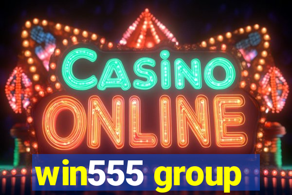 win555 group