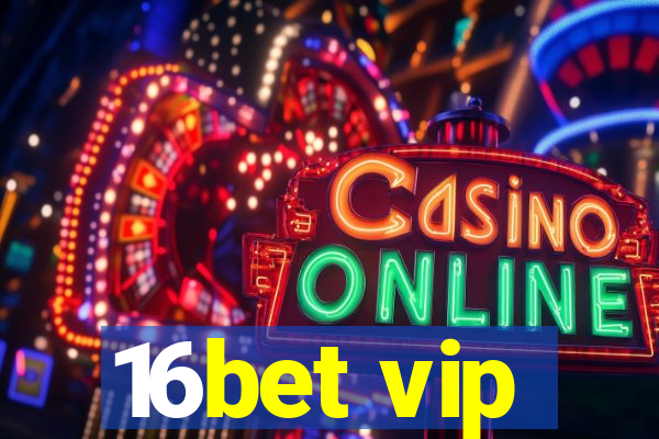 16bet vip