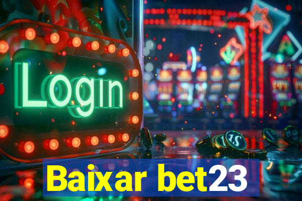 Baixar bet23