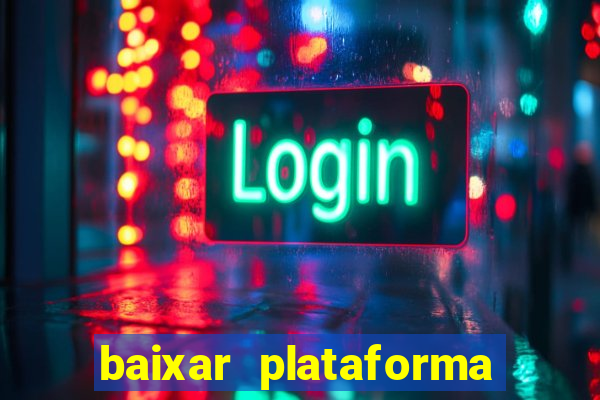 baixar plataforma 234 vip