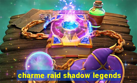 charme raid shadow legends