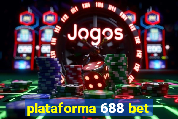 plataforma 688 bet