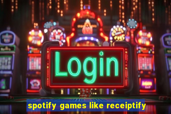 spotify games like receiptify