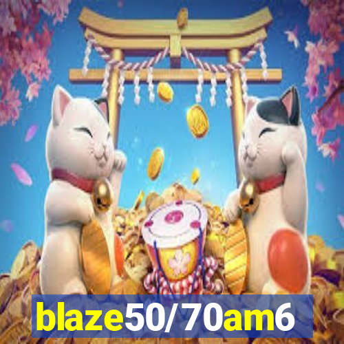 blaze50/70am6