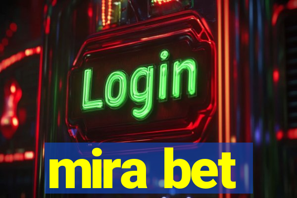 mira bet