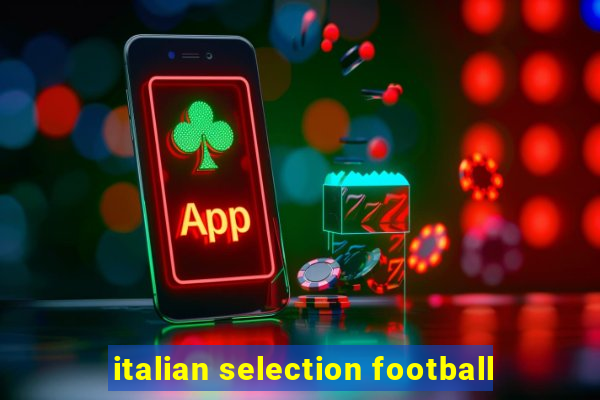 italian selection football