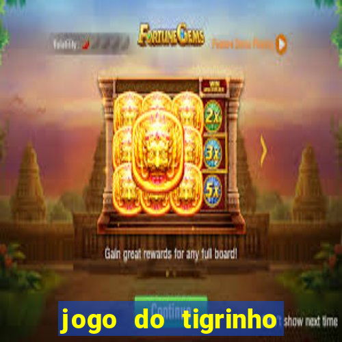 jogo do tigrinho do gusttavo lima