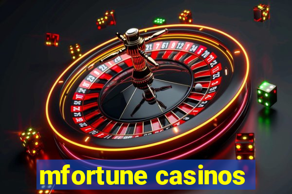 mfortune casinos