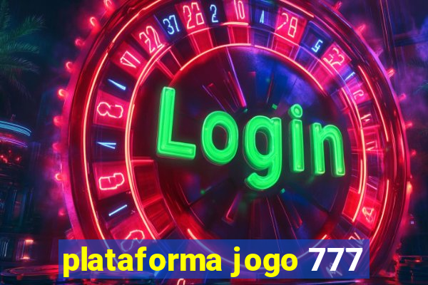 plataforma jogo 777