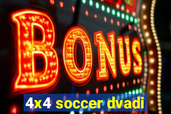 4x4 soccer dvadi