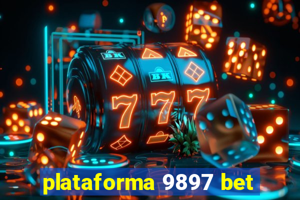 plataforma 9897 bet