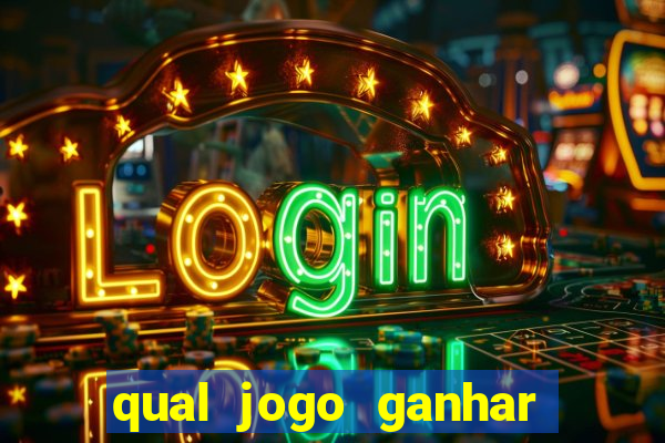 qual jogo ganhar dinheiro sem depositar nada