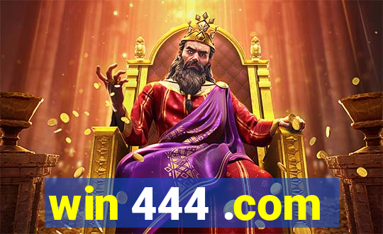 win 444 .com