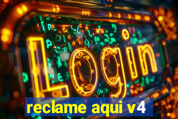 reclame aqui v4